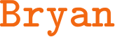 Bryan